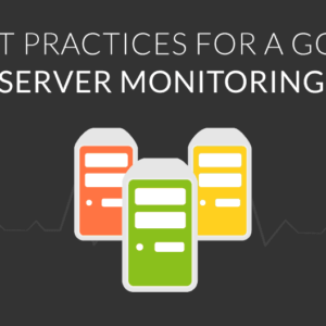 Some Best Practices of Server Monitoring