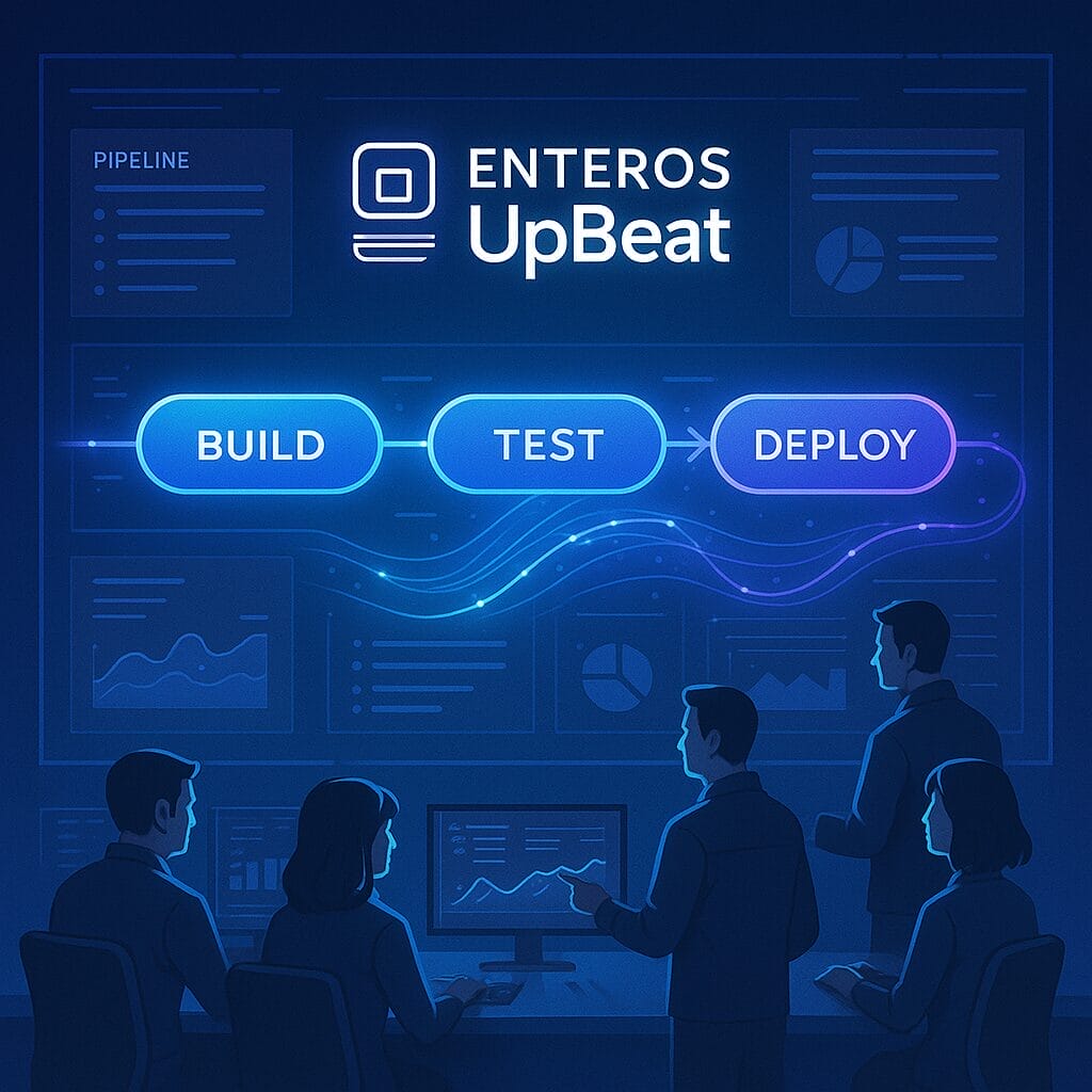 Four people work at computers in front of a large screen displaying "ENTEROS UpBeat" and a workflow with "Build," "Test," and "Deploy" steps, along with charts and graphs.